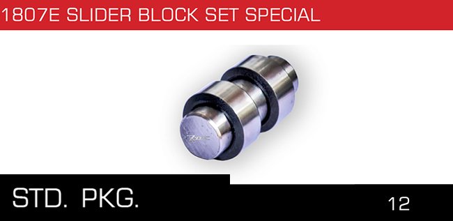 1807E SLIDER BLOCK SET SPECIAL